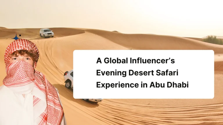 image is about influencer Daniel Mac experienced an evening desert safari in Abu Dhabi