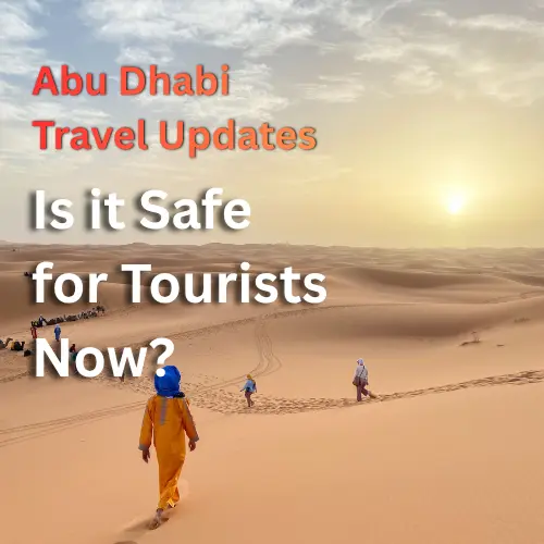 Abudhabi desert safari travel updates